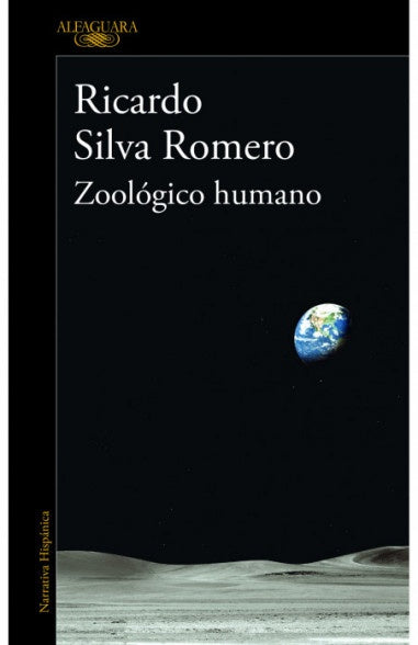 ZOOLOGICO HUMANO | RICARDO SILVA ROMERO