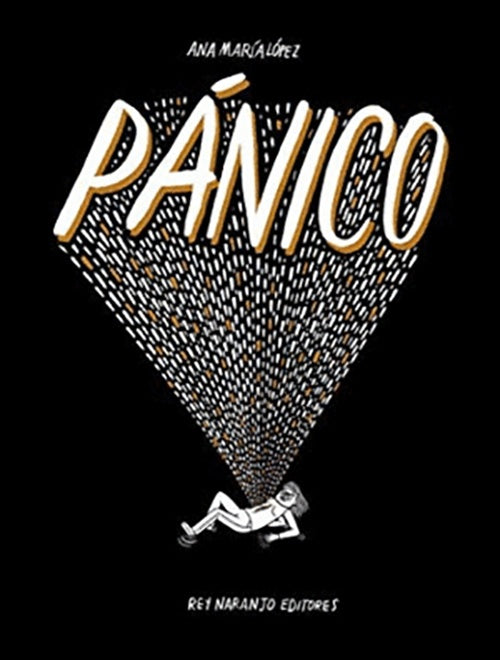 PANICO | ANA MARIA LOPEZ