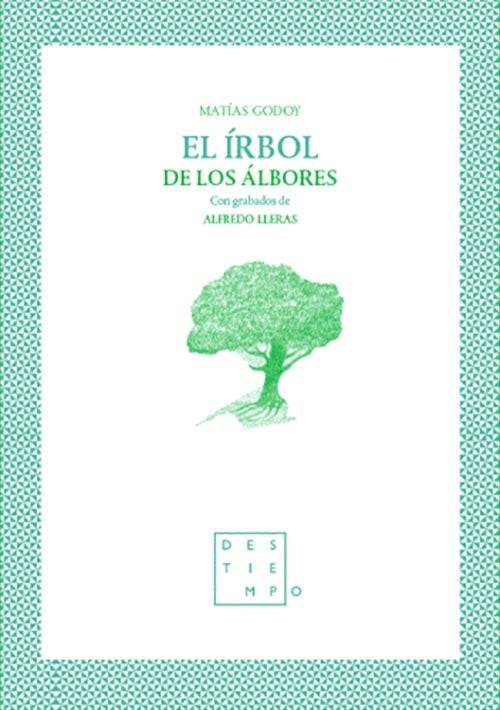 IRBOL DE LOS ARBOLES, EL | MATIAS GODOY