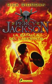 PERCY JACKSON LA BATALLA DEL LABERINTO | RICK RIORDAN