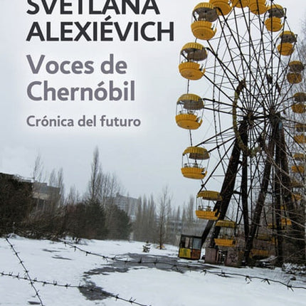 VOCES DE CHERNOBIL | SVETLANA ALEXIEVICH