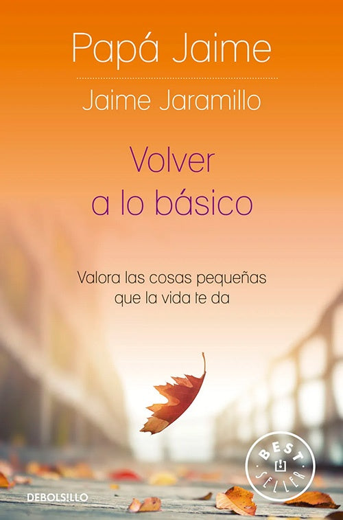 VOLVER A LO BASICO | JAIME JARAMILLO