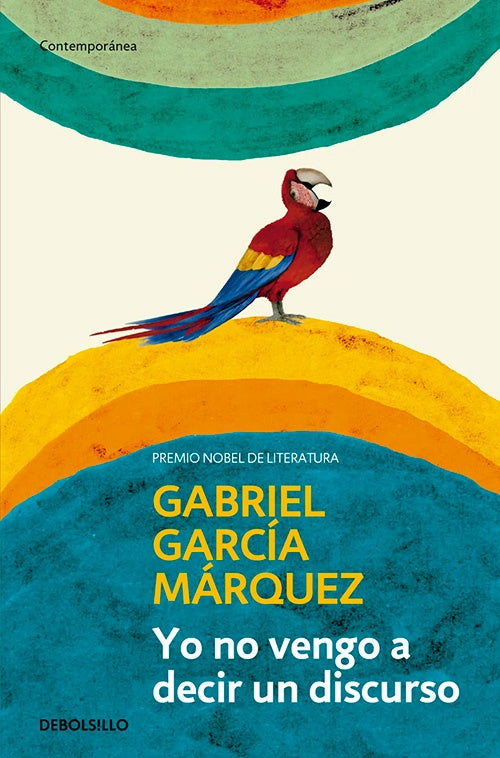 YO NO VENGO A DECIR UN DISCURSO | GABRIEL GARCIA MARQUEZ