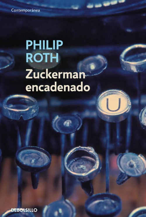 ZUCKERMAN ENCADENADO | PHILIP ROTH