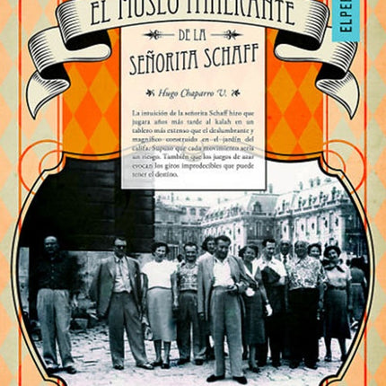 EL MUSEO ITINERANTE DE LA SEÑORA SCHAFF | HUGO CHAPARRO VALDERRAMA