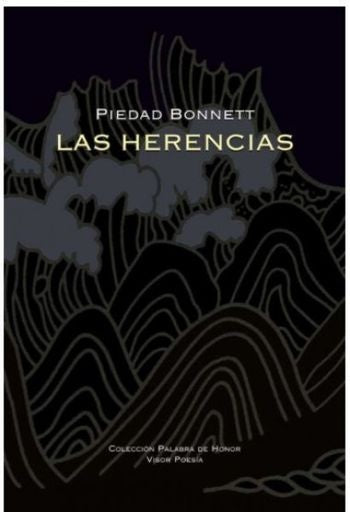 LAS HERENCIAS | PIEDAD BONNETT