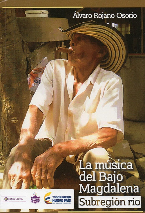 MUSICA DEL BAJO MAGDALENA, LA | ALVARO ROJANO OSORIO