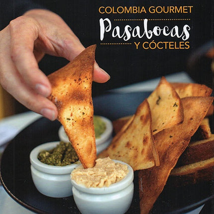 COLOMBIA GOURMET PASABOCAS Y COCTELES | AUTORES VARIOS