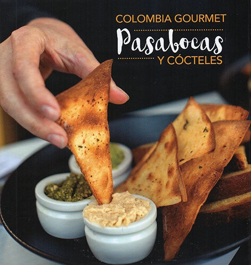 COLOMBIA GOURMET PASABOCAS Y COCTELES | AUTORES VARIOS