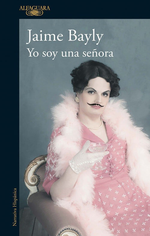YO SOY UNA SEÑORA | JAIME BAYLY