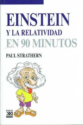 EINSTEIN Y LA RELATIVIDAD. EN 90 MINUTOS | SIGLO DEL HOMBRE