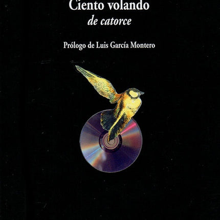 CIENTO VOLANDO DE CATORCE | JOAQUIN SABINA