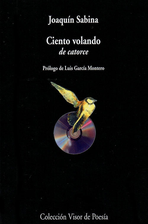 CIENTO VOLANDO DE CATORCE | JOAQUIN SABINA