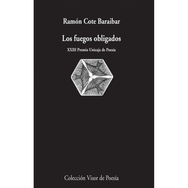 LOS FUEGOS OBLIGADOS | RAMON COTE BARAIBAR