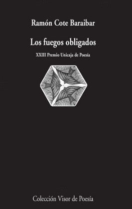 LOS FUEGOS OBLIGADOS | RAMON COTE BARAIBAR