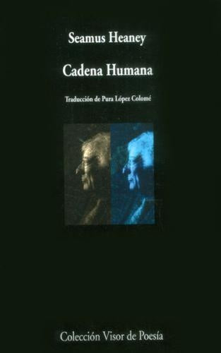 CADENA HUMANA | SEAMUS HEANEY