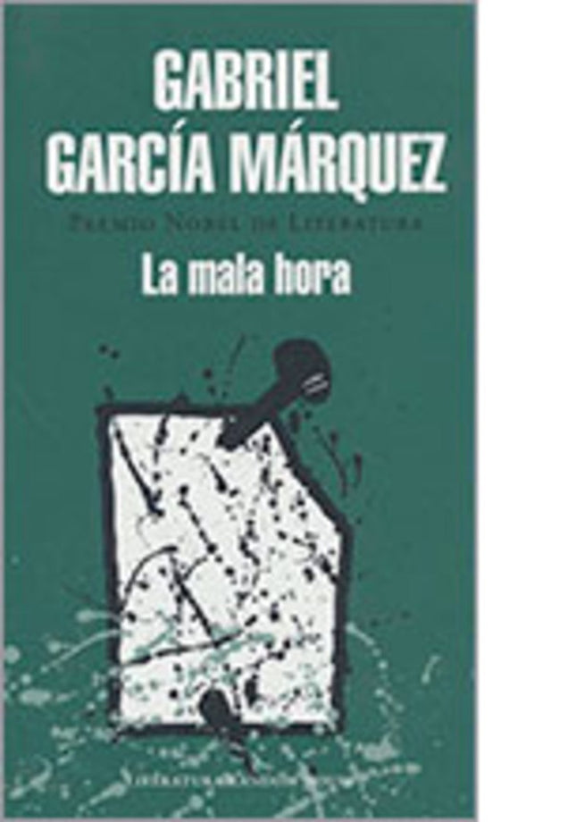 LA MALA HORA | GABRIEL GARCIA MARQUEZ