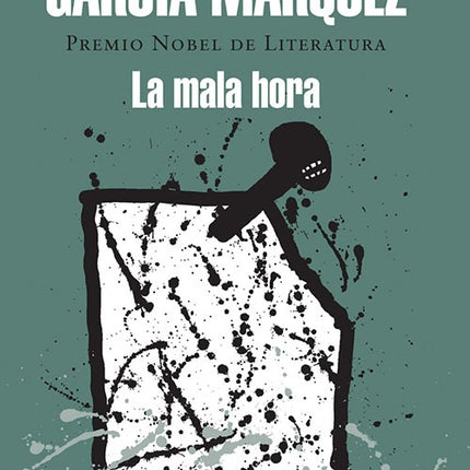LA MALA HORA | GABRIEL GARCIA MARQUEZ
