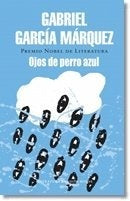 OJOS DE PERRO AZUL | GABRIEL GARCIA MARQUEZ