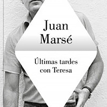 ULTIMA TARDES CON TERESA | JUAN MARSE