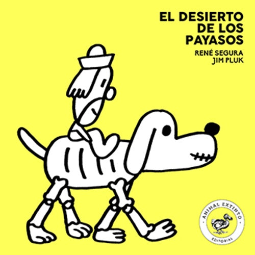 DESIERTO DE LOS PAYASOS, EL | RENÉ SEGURA