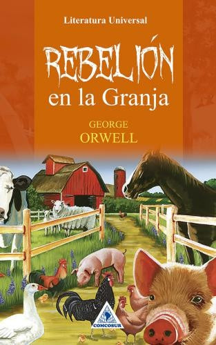 REBELION EN LA GRANJA | GEORGE ORWELL