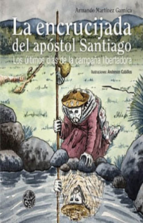 ENCRUCIJADA DEL APOSTOL SANTIAGO, LA | ARMANDO MARTINEZ GARNICA