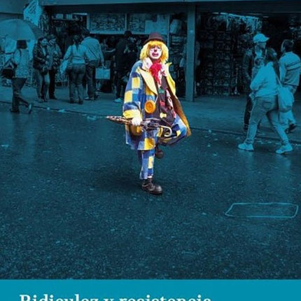 RIDICULEZ Y RESISTENCIA | BARNABY KING