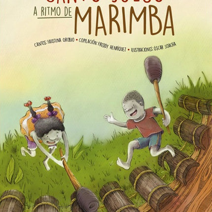 CANTO Y JUEGO A RITMO DE MARIMBA | AUTORES VARIOS