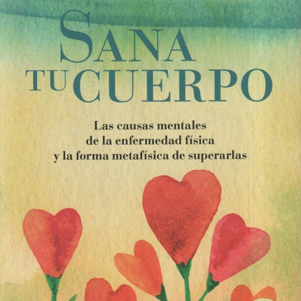 SANA TU CUERPO | LOUISE HAY