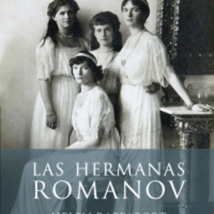 HERMANAS ROMANOV, LAS | HELEN RAPPAPORT