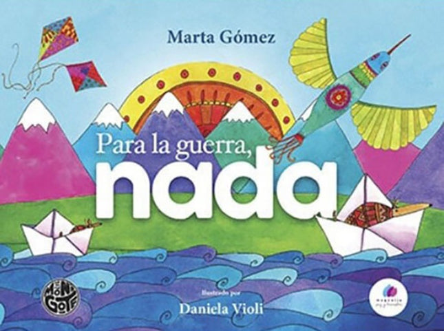 PARA LA GUERRA NADA | MARTA GOMEZ