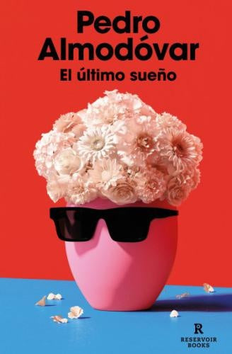 ULTIMO SUEÑO, EL | PEDRO ALMODOVAR