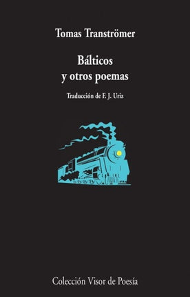 BALTICOS Y OTROS POEMAS | TOMAS TRANSTOMER