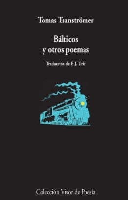 BALTICOS Y OTROS POEMAS | TOMAS TRANSTOMER
