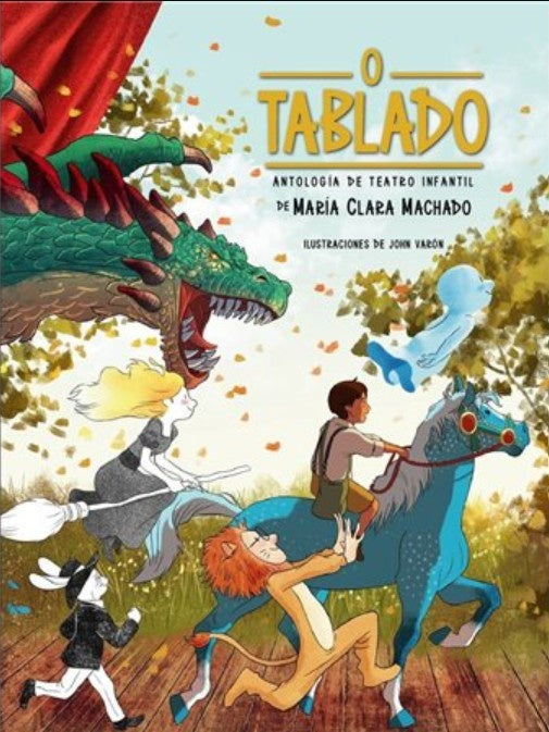 O TABLADO ANTOLOGIA DE TEATRO INFANTIL | MARIA CLARA MACHADO