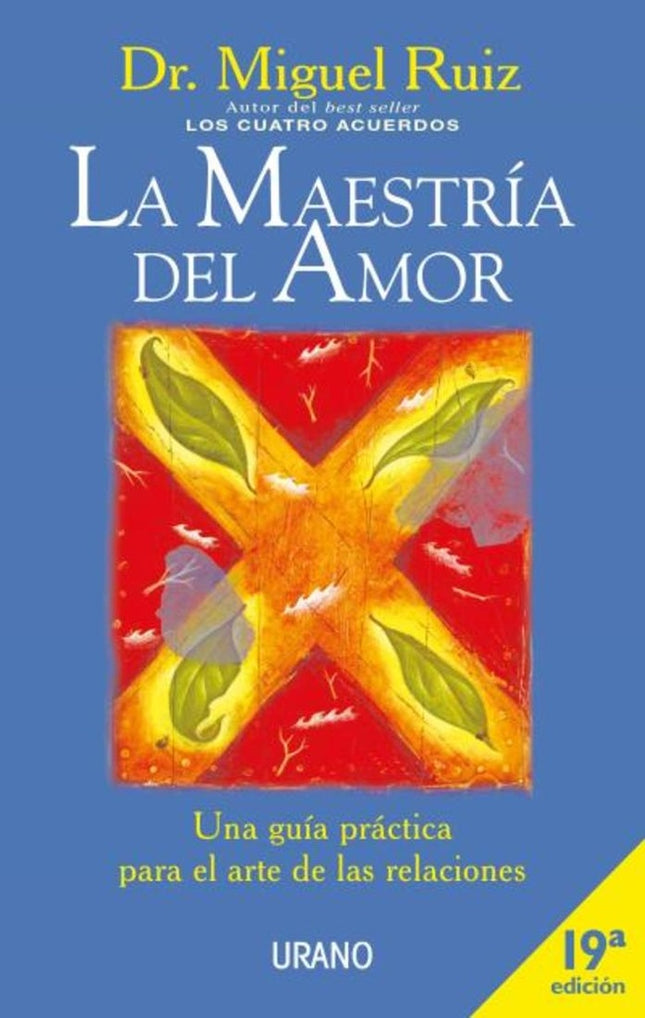 LA MAESTRIA DEL AMOR | MIGUEL RUIZ