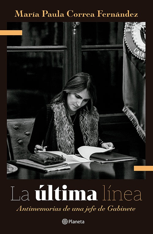 ULTIMA LINEA - ANTIMEMORIAS DE UNA JEFE DE GABINET | MARIA PAULA CORREA FERNANDEZ