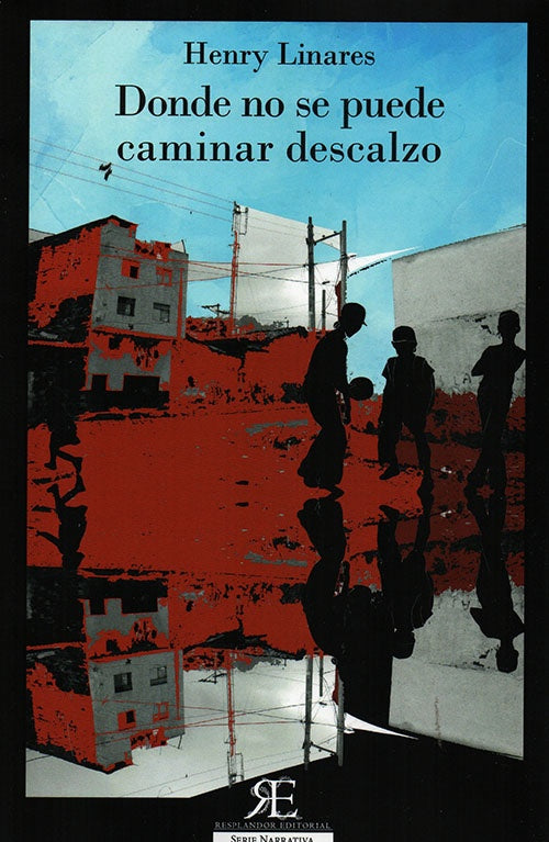 DONDE NO SE PUEDE CAMINAR DESCALZO | HENRY LINARES