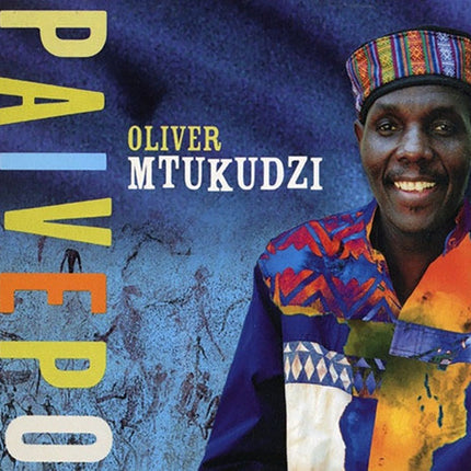 PAIVEPO | OLIVER MTUKUDZI
