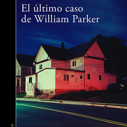 ULTIMO CASO DE WILLIAM PARKER, EL | ALEXANDRE ESCRIVA