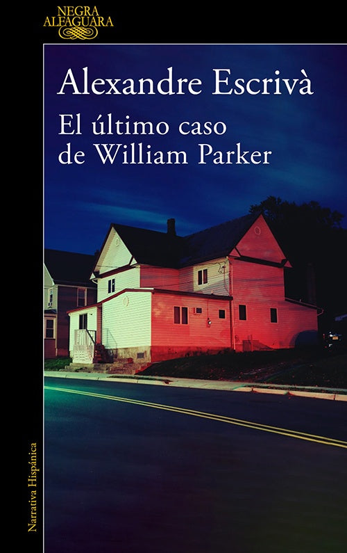 ULTIMO CASO DE WILLIAM PARKER, EL | ALEXANDRE ESCRIVA