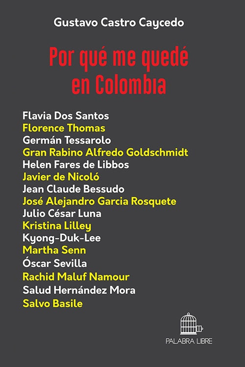 POR QUE ME QUEDE EN COLOMBIA | GUSTAVO CASTRO CAYCEDO