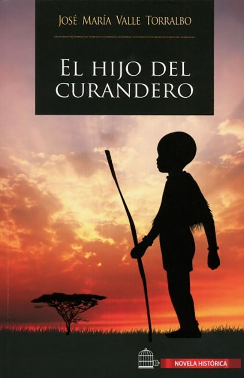 HIJO DEL CURANDERO, EL | JOSE MARIA VALLE TORRALBO