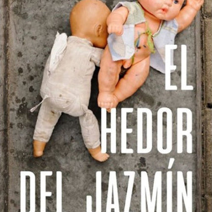 HEDOR DEL JAZMIN, EL | ANTONIO TORRES