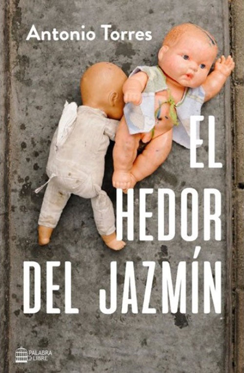 HEDOR DEL JAZMIN, EL | ANTONIO TORRES