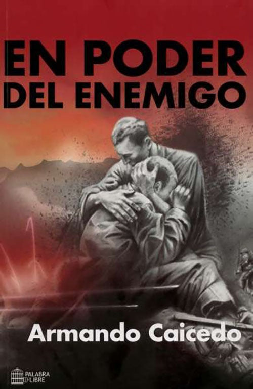 EN PODER DEL ENEMIGO | ARMANDO CAICEDO