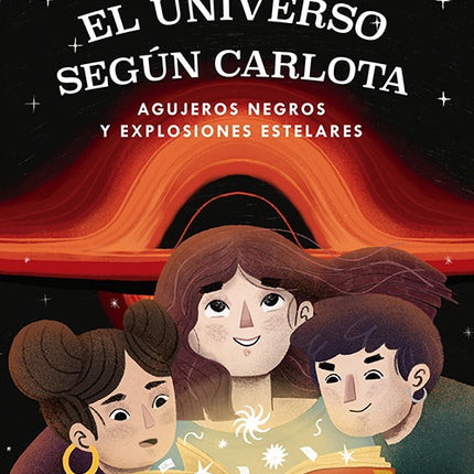 UNIVERSO SEGUN CARLOTA - AGUJEROS NEGROS Y EXPLOSI | TERESA PANEQUE