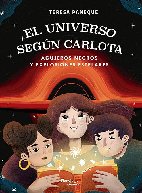 UNIVERSO SEGUN CARLOTA - AGUJEROS NEGROS Y EXPLOSI | TERESA PANEQUE
