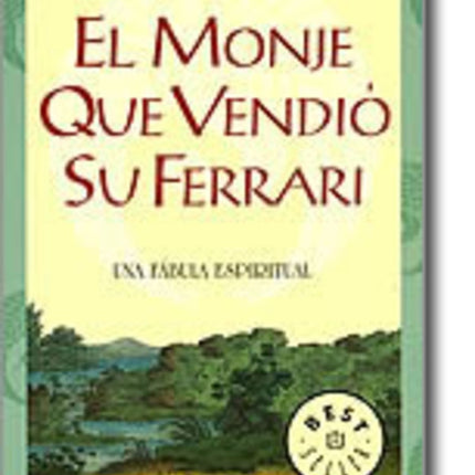 MONJE QUE VENDIO SU FERRARI, EL | ROBIN SHARMA